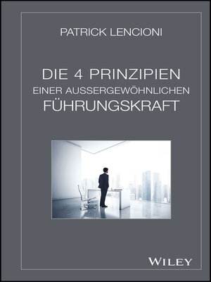 cover image of Die 4 Prinzipien Einer Aussergewöhnlichen Führungskraft